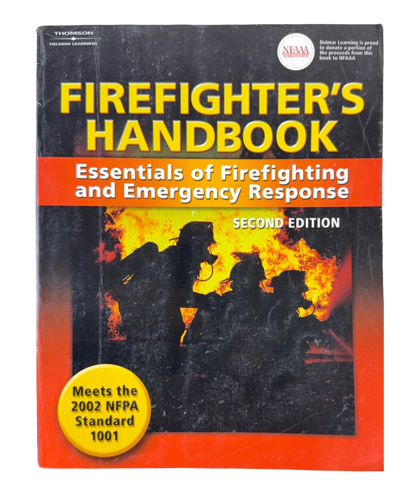 Firefighter’s Handbook Essentials Firefighting Emergency Response & Workbook