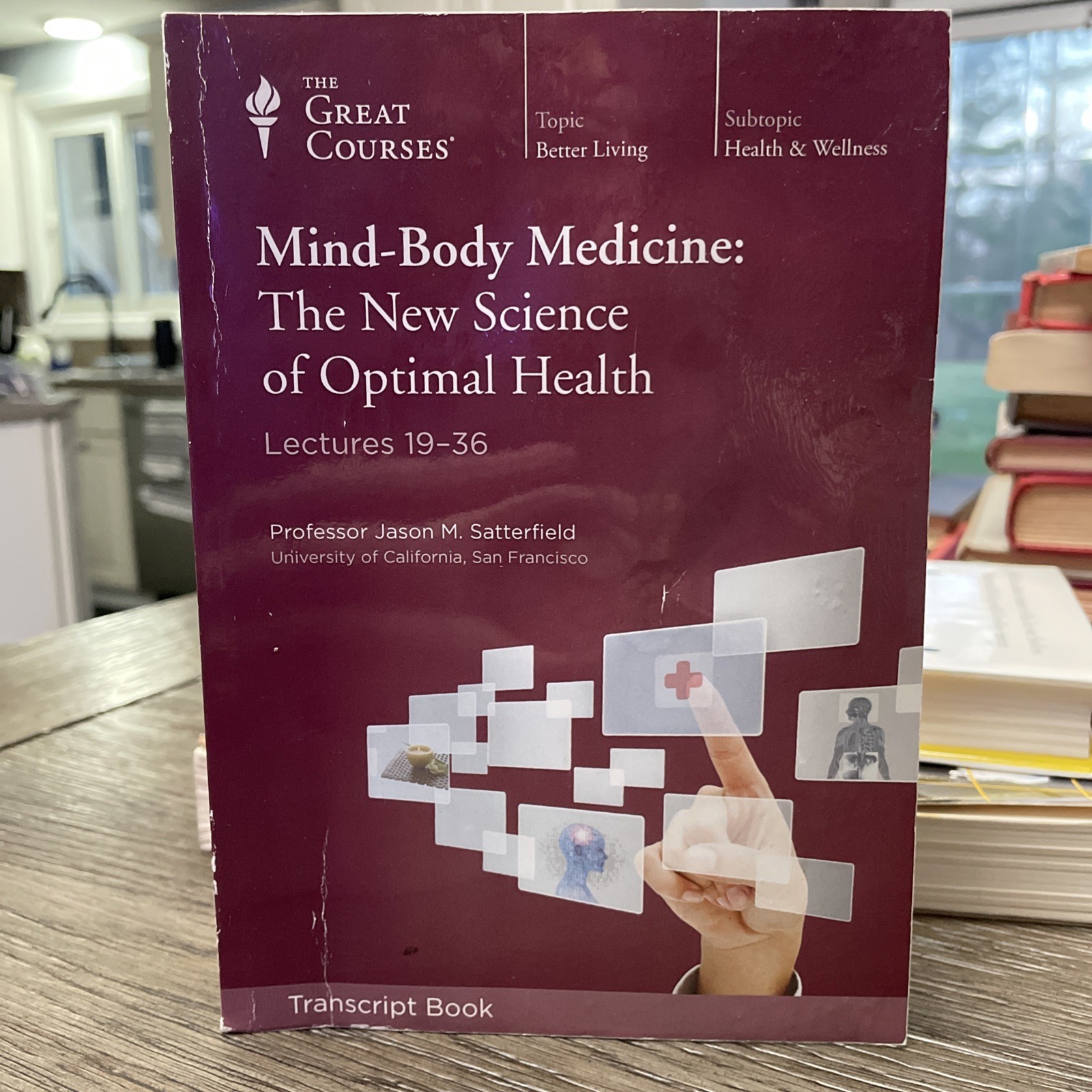 MIND-BODY MEDICINE : THE NEW SCIENCE OF OPTIMAL HEALTH (2013, GUIDEBOOK)-V GOOD