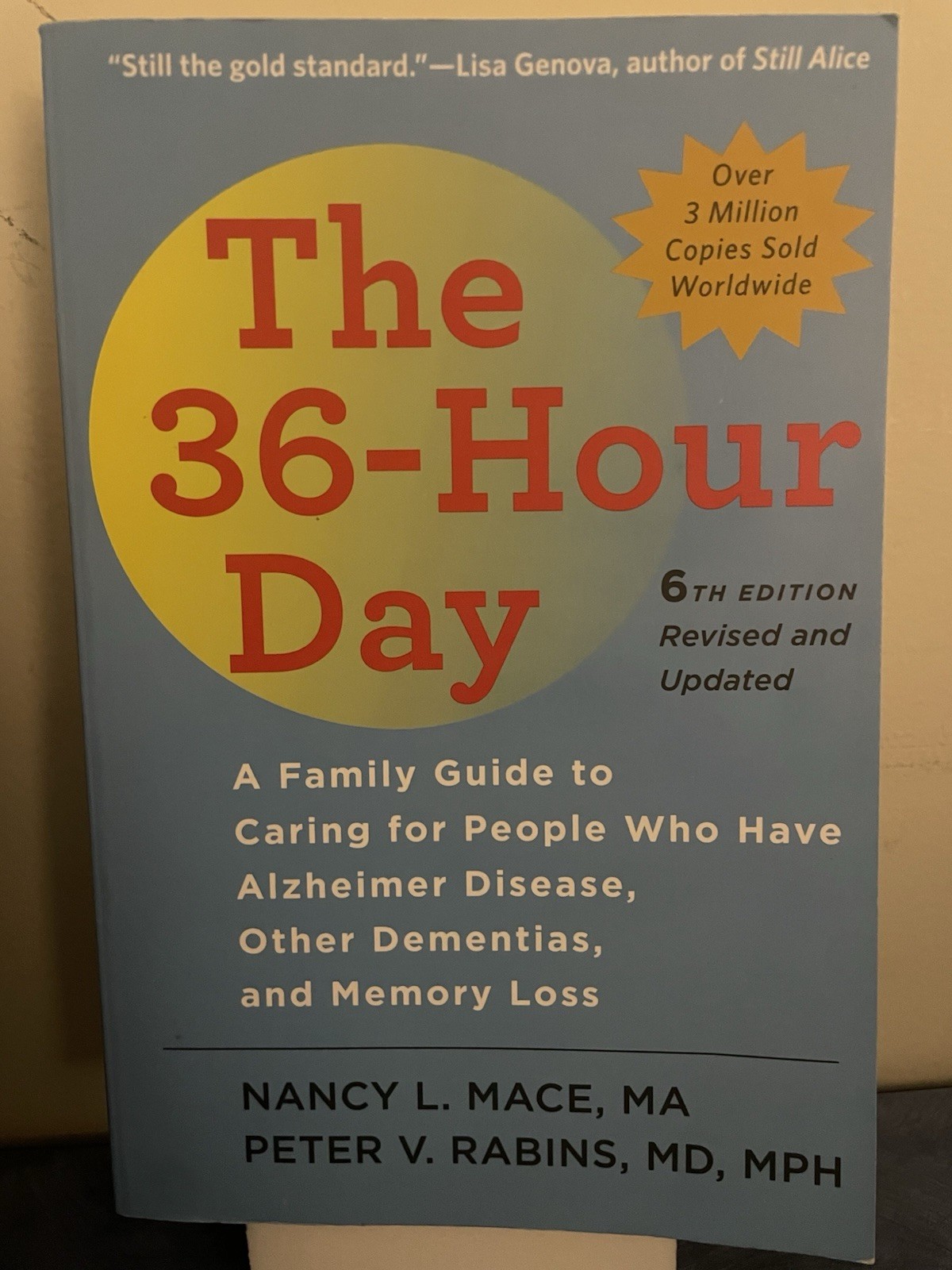 The 36-Hour Day : A Family Guide to Caring for People Who Have Alzheimer Disease