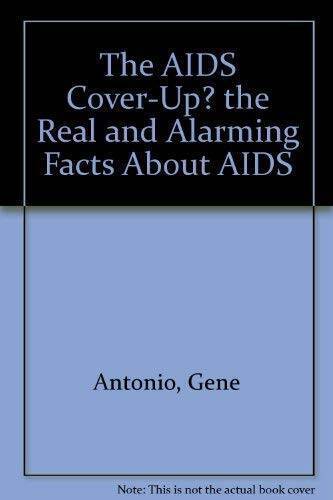 The AIDS Cover-Up the Real and Alarming Facts About AIDS – Paperback – GOOD