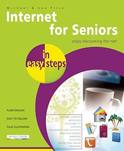 Internet for Seniors in easy steps – paperback Price, Michael|Price, Sue