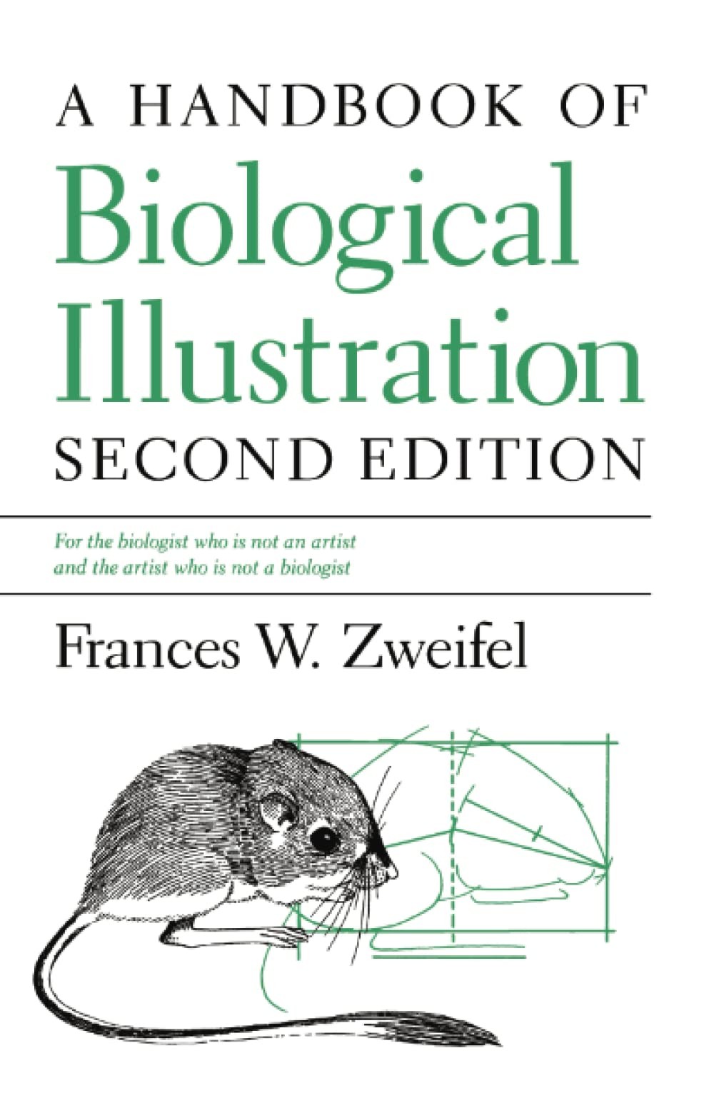 A Handbook of Biological Illustration (Chicago Guides to Writing, Editing, a…