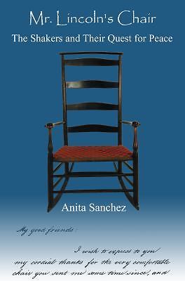 Mr. Lincoln’s Chair by Anita Sanchez (2009, PB)