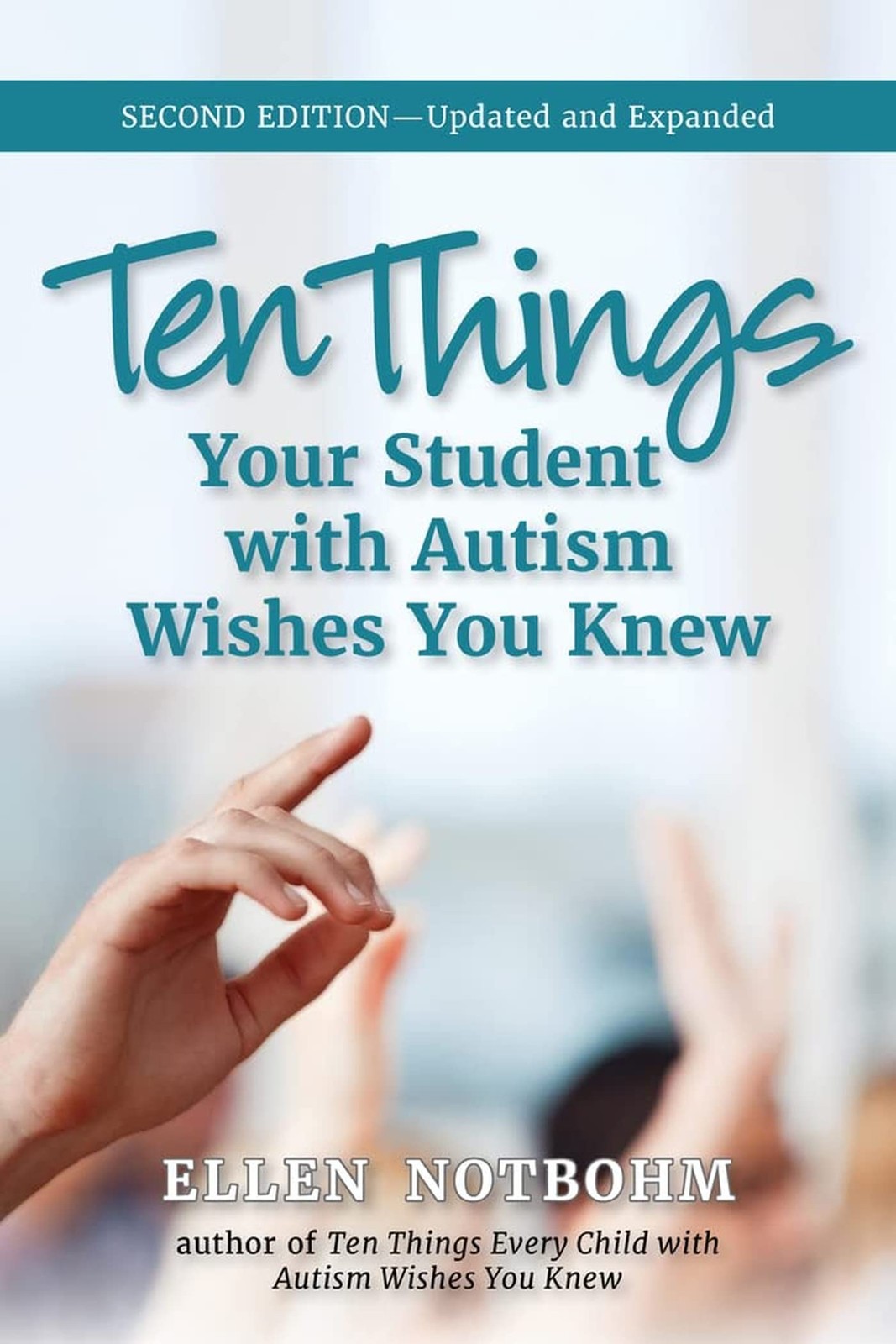 Ten Things Your Student with Autism Wishes You Knew – paperback Notbohm, Ell…