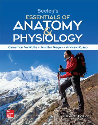 Loose Leaf for Seeley’s Essentials of Anatomy and Physiology by Jennifer Regan,