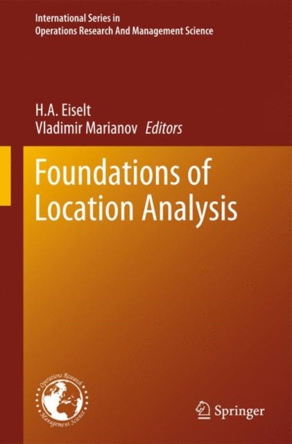 Eiselt – Foundations of Location Analysis – New hardback or cased book – X555z