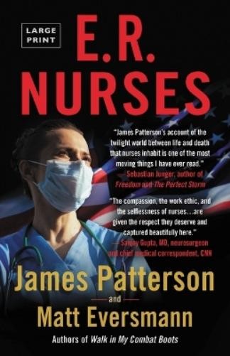 James Patterson Matt Eversmann E.R. Nurses (Paperback) Heroes Among Us