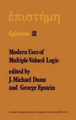 Modern Uses of Multiple-Valued Logic: Invited Papers from the Fifth Internat…