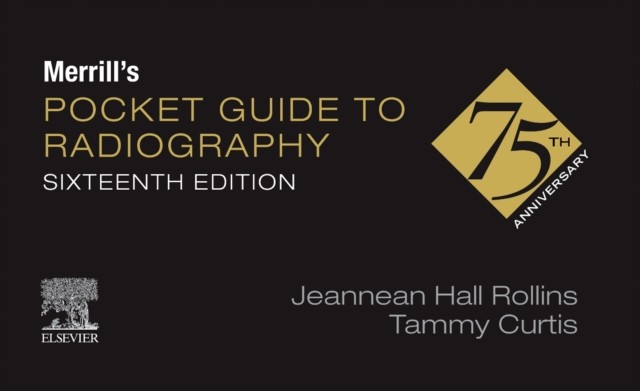 MERRILLS POCKET GUIDE TO RADIOGRAPHY by ROLLINS,JEANNEAN HAL Paperback Self Help