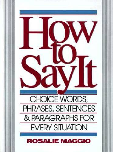 How to Say It: Choice Words, Phrases, Sentences & Paragraphs for Eve – VERY GOOD