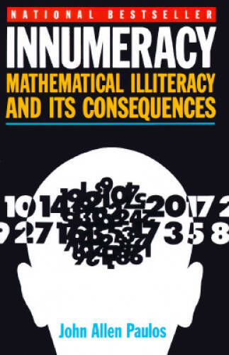 Innumeracy: Mathematical Illiteracy and Its Consequences (Vintage) – VERY GOOD