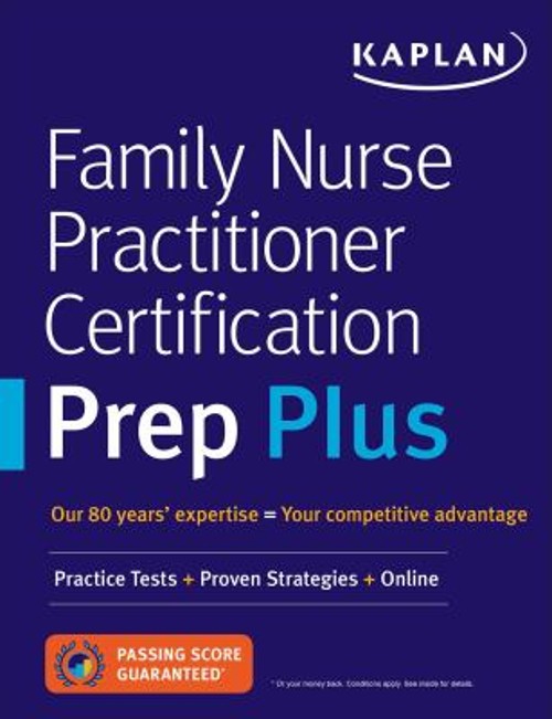 Family Nurse Practitioner Certification Prep Plus : Proven Strate