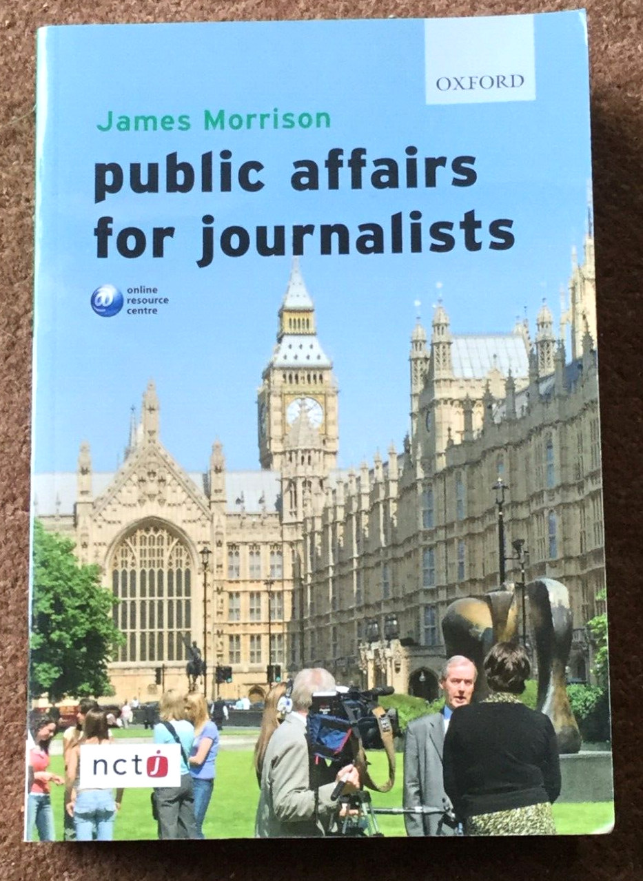Public Affairs for Journalists, James Morrison