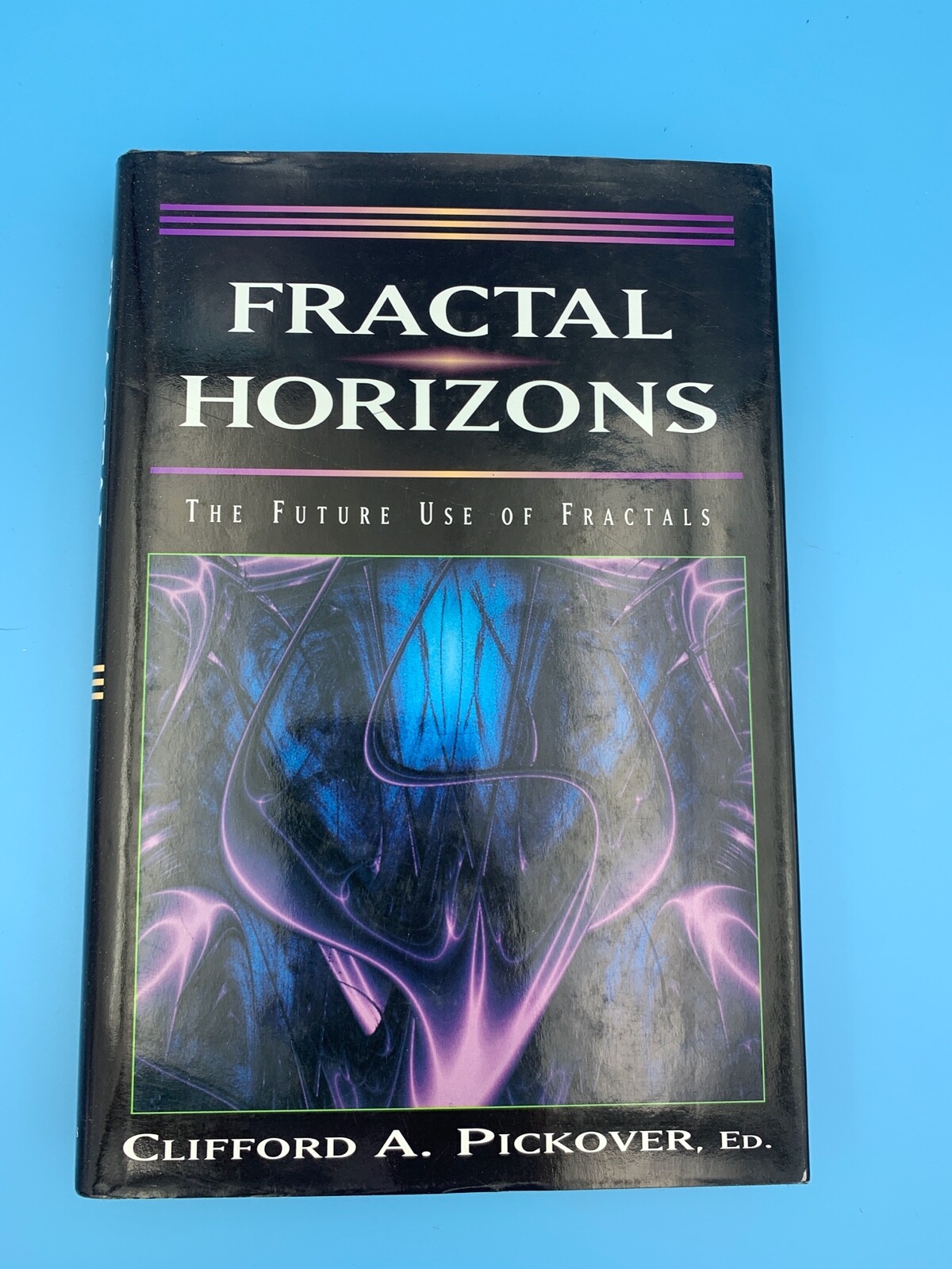 Fractal Horizons : The Future Uses of Fractals by Clifford A. Pickover (1996, Ha