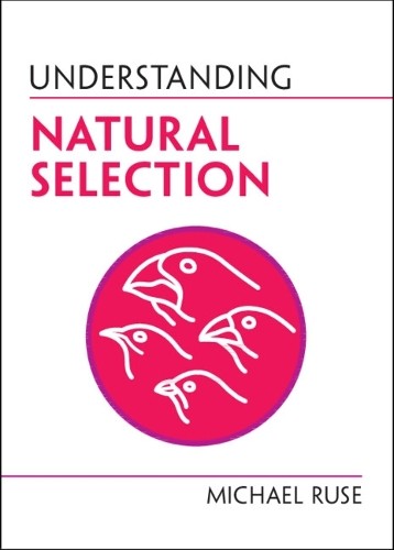 Michael Ruse Understanding Natural Selection (Paperback) Understanding Life