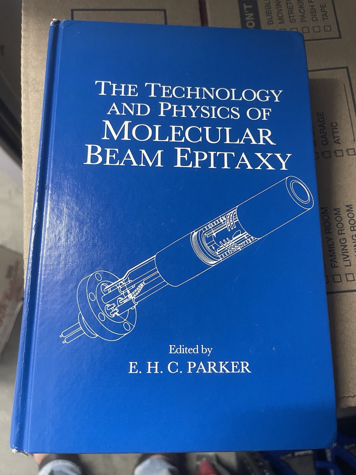 The Technology and Physics of Molecular Beam Epitaxy – E. H. C. Parker, ed.-1985