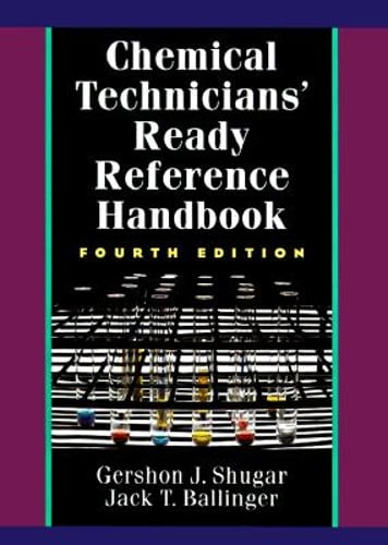 Chemical Technicians’ Ready Reference Handbook by Gershon J Shugar: Used