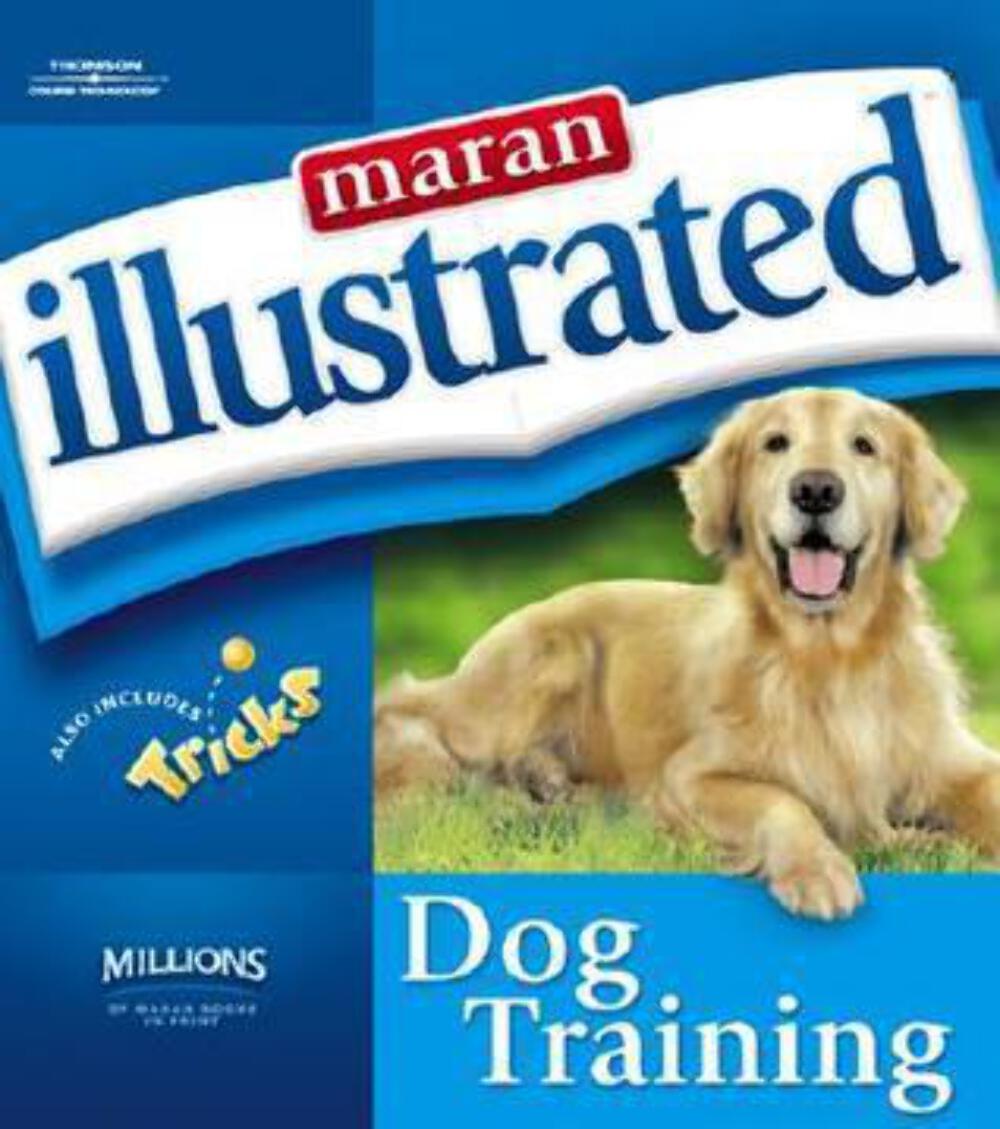 Maran Illustrated Dog Training Ruth Maran