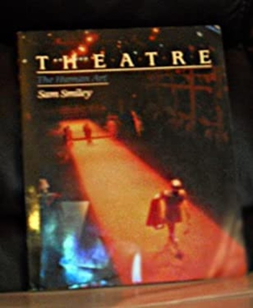 Theatre : The Human Art Paperback Sam Smiley