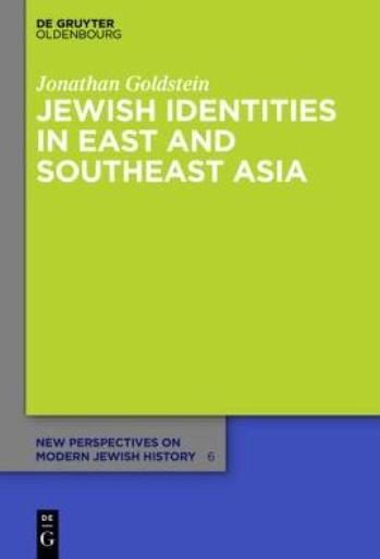 Jewish Identities In East And Southeast Asia: Singapore, Manila, Taipei, Ha…