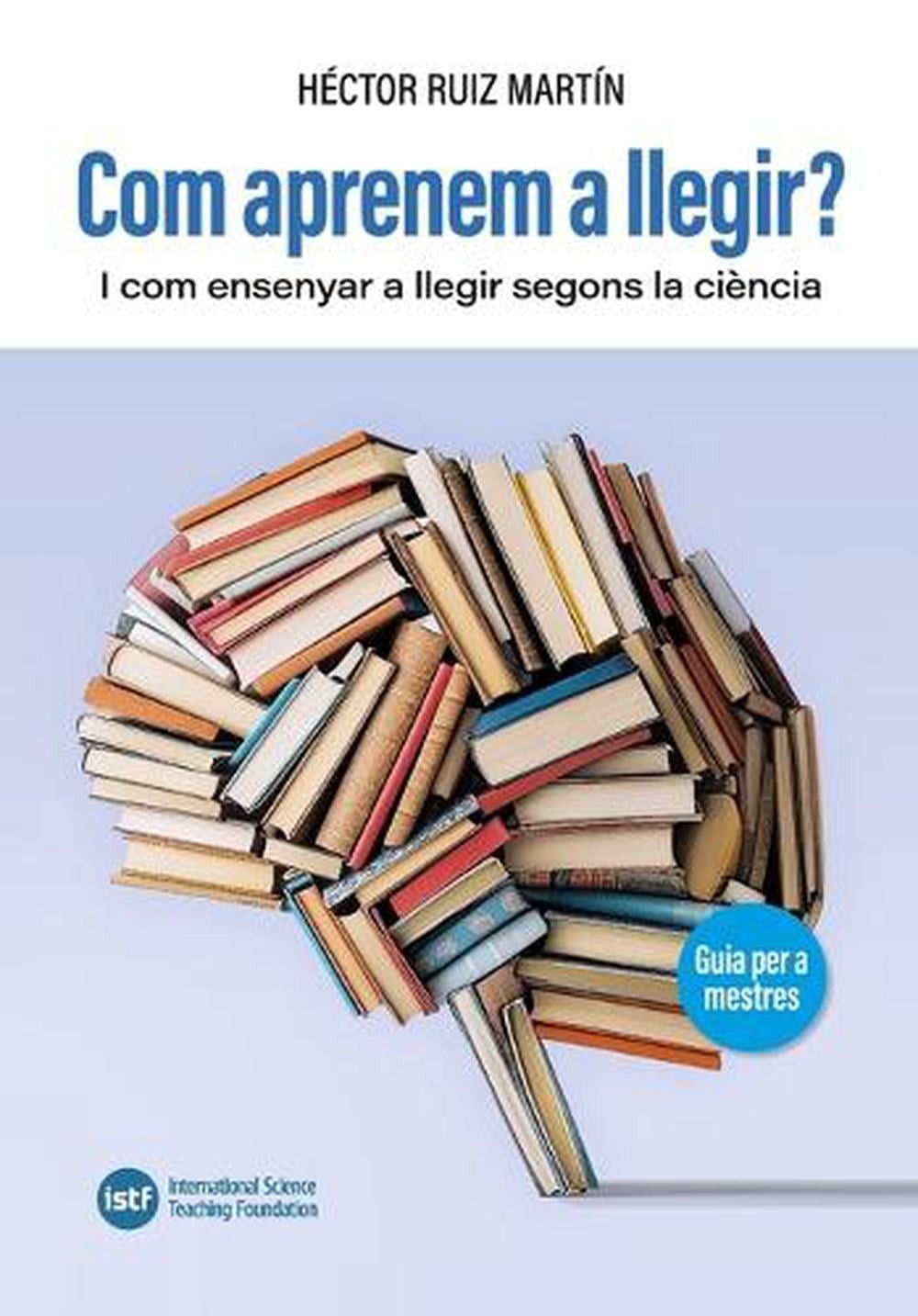 Com aprenem a llegir?: I com ensenyar a llegir segons la ci?ncia by H?ctor Ruiz