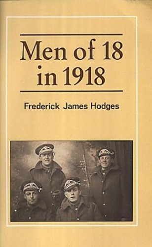 Men of 18 in 1918 by Frederick James Hodges Paperback Book The Fast Free