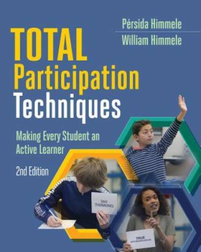 Total Participation Techniques: Making Every Student an Active Learner, – GOOD