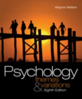 Psychology: Themes and Variations, 8th Edition by Wayne Weiten