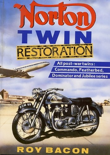 Norton Twin Restoration: All Post-war T… by Bacon, Roy H. Paperback / softback