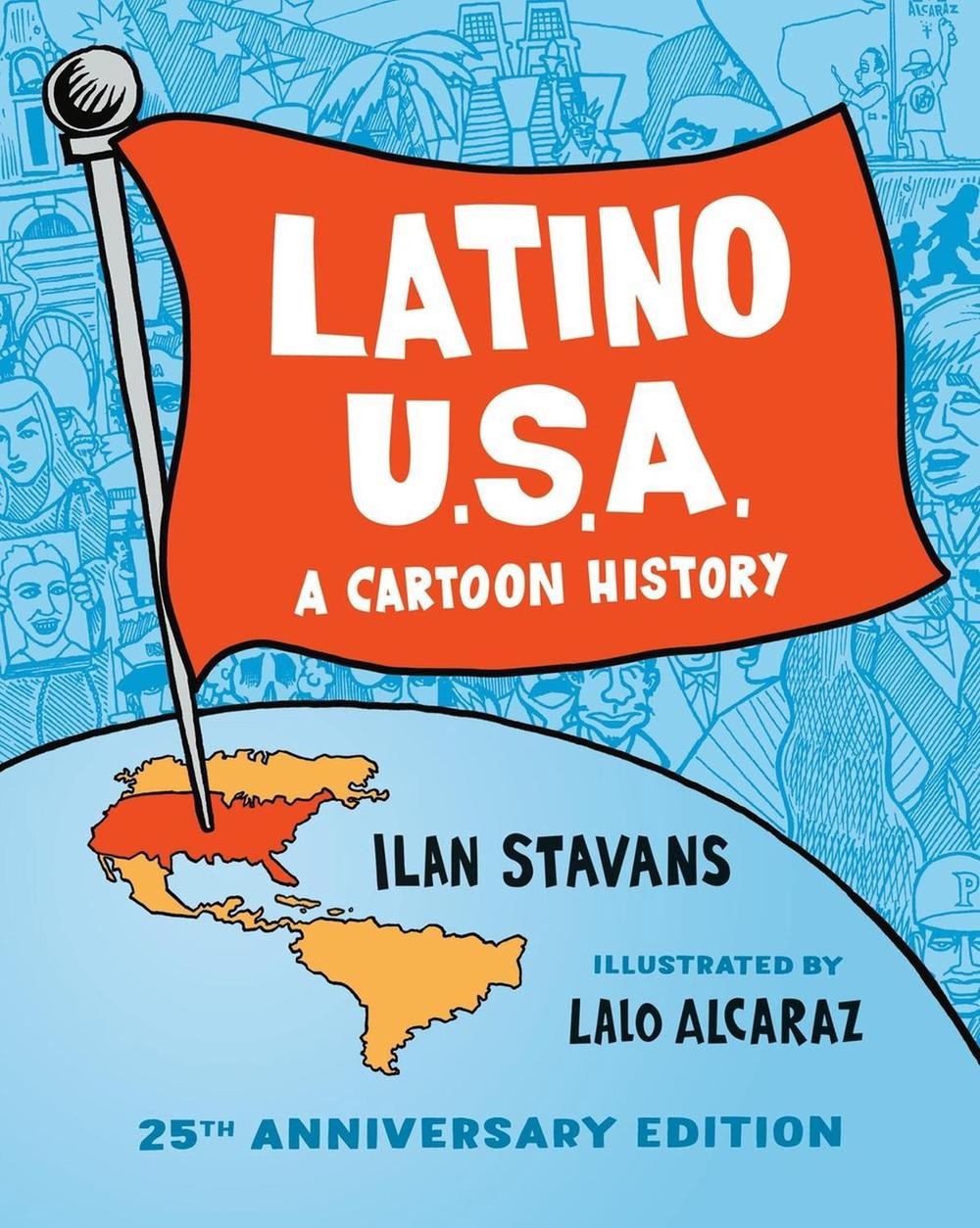 Latino USA: A Cartoon History by Ilan Stavans Paperback Book
