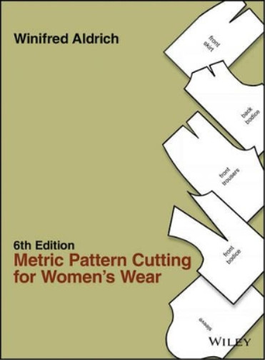 Winifred Aldrich Metric Pattern Cutting for Women’s Wear (Hardback)