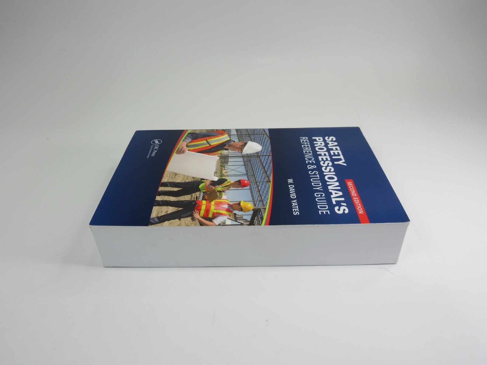SAFETY PROFESSIONAL’S REFERENCE AND STUDY GUIDE By W. David Yates