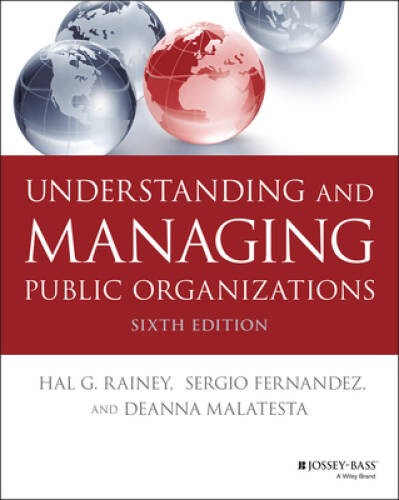 Understanding and Managing Public Organizations (Essential Texts for – VERY GOOD