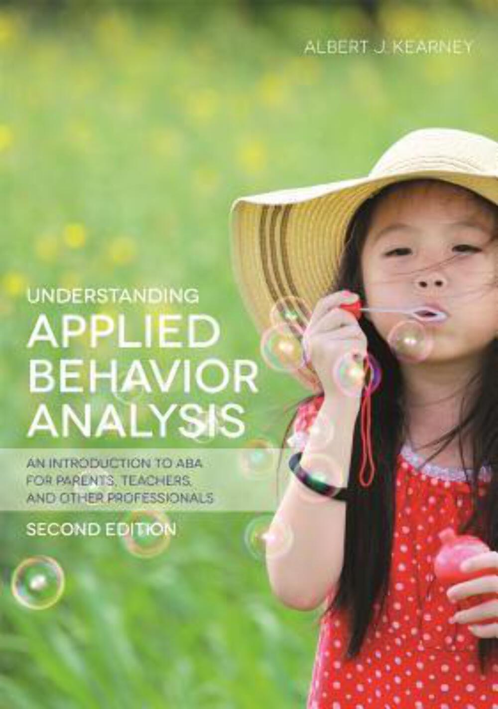 Understanding Applied Behavior Analysis: An Introduction to ABA for Parents, Tea