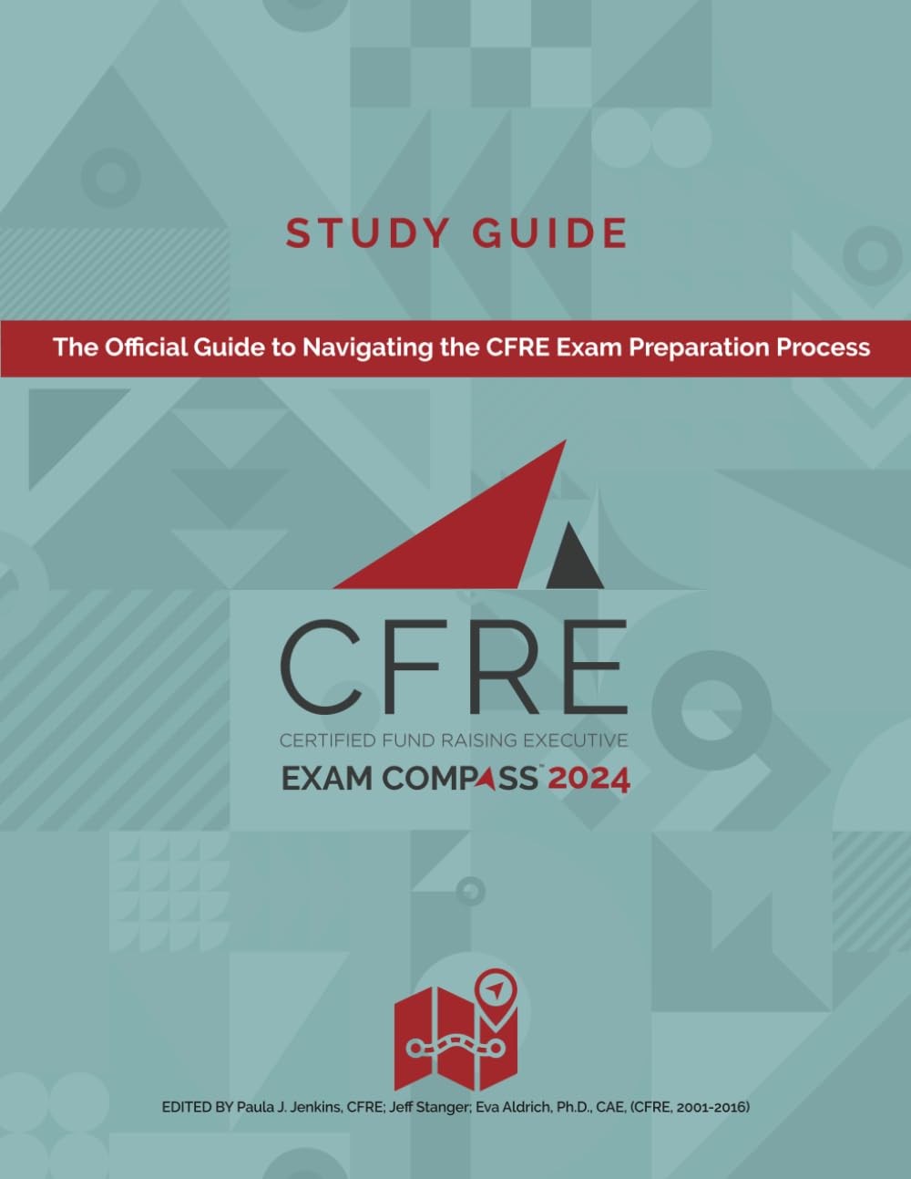 CFRE EXAM COMPASS STUDY GUIDE 2024: THE OFFICIAL STUDY GUIDE… Cfre Internation