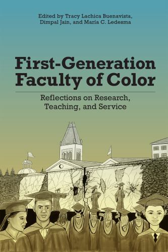 First-Generation Faculty of Color: Reflections on Research, Teaching, and Se…