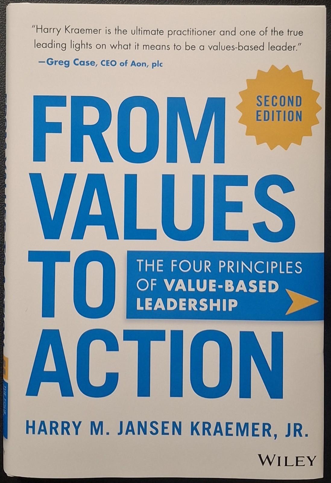From Values to Action : The Four Principles of Value-Based Leadership by…