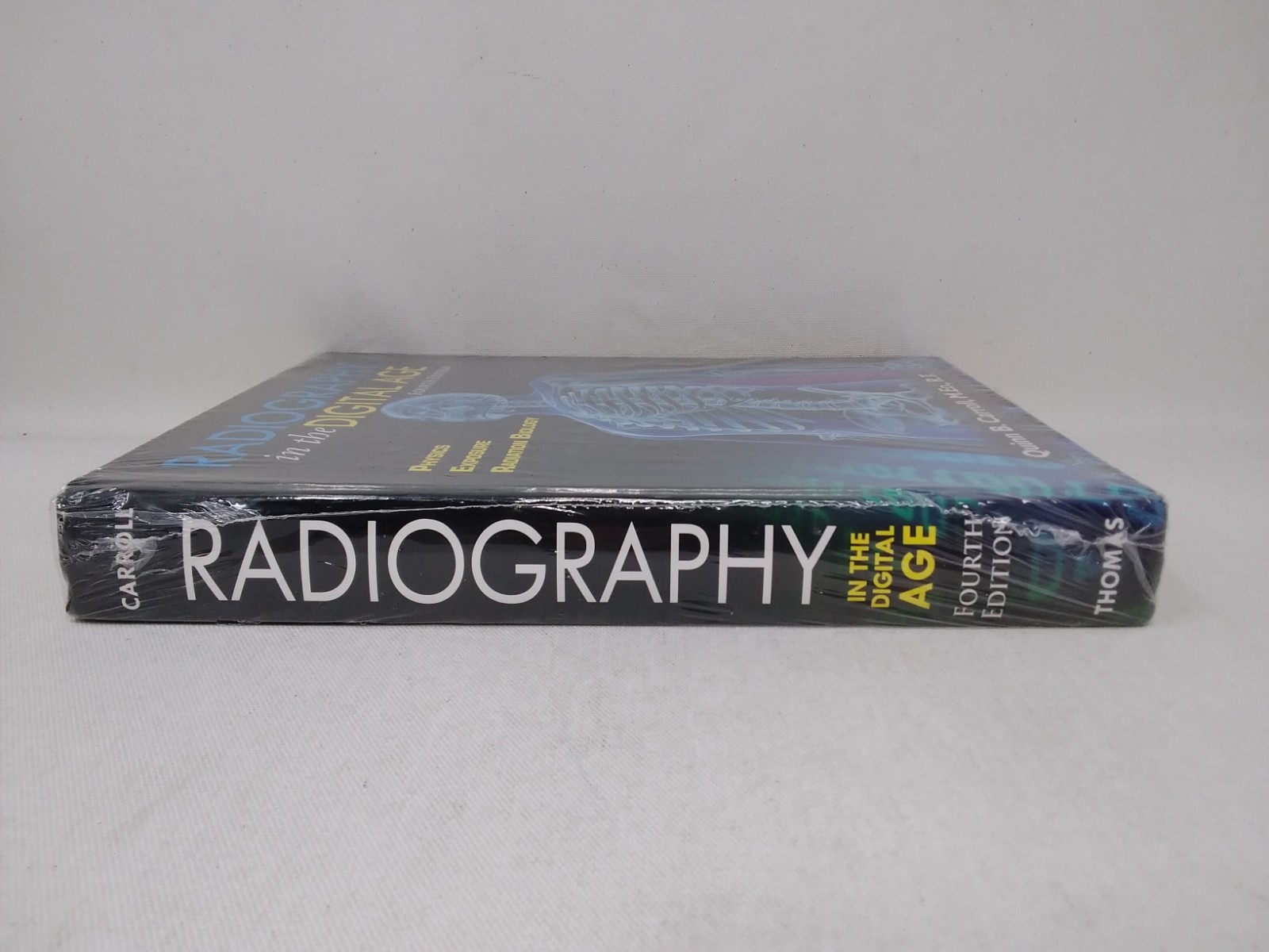 Radiography in the Digital Age: Physics, Exposure, Radiation Biology 4th Ed.