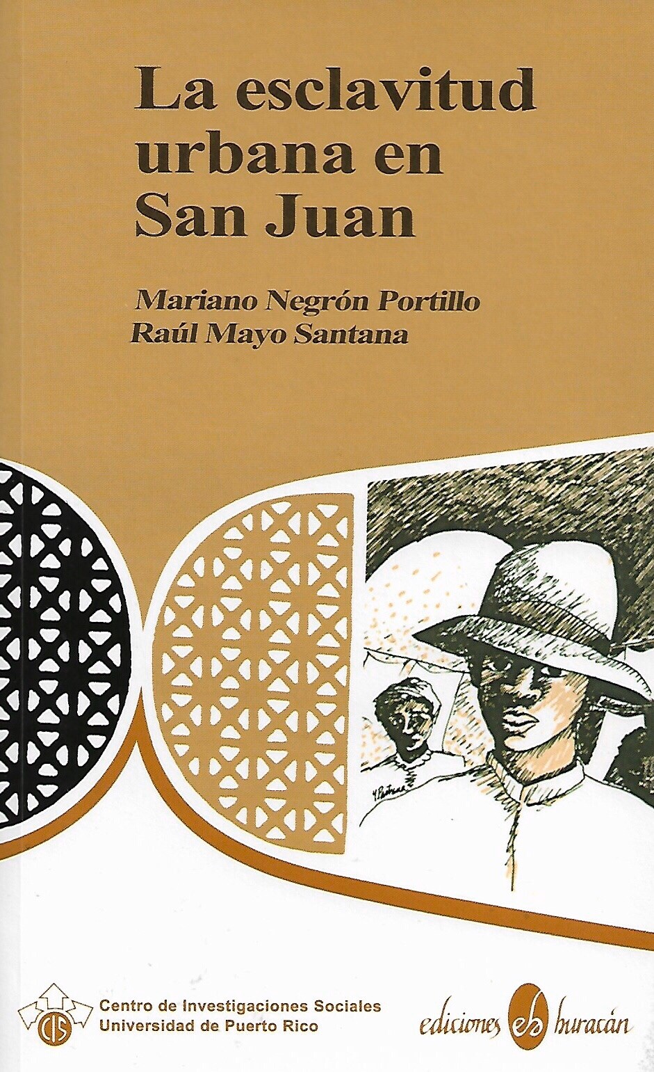 La Esclavitud Urbana en San Juan de Puerto Rico – Ediciones Huracan