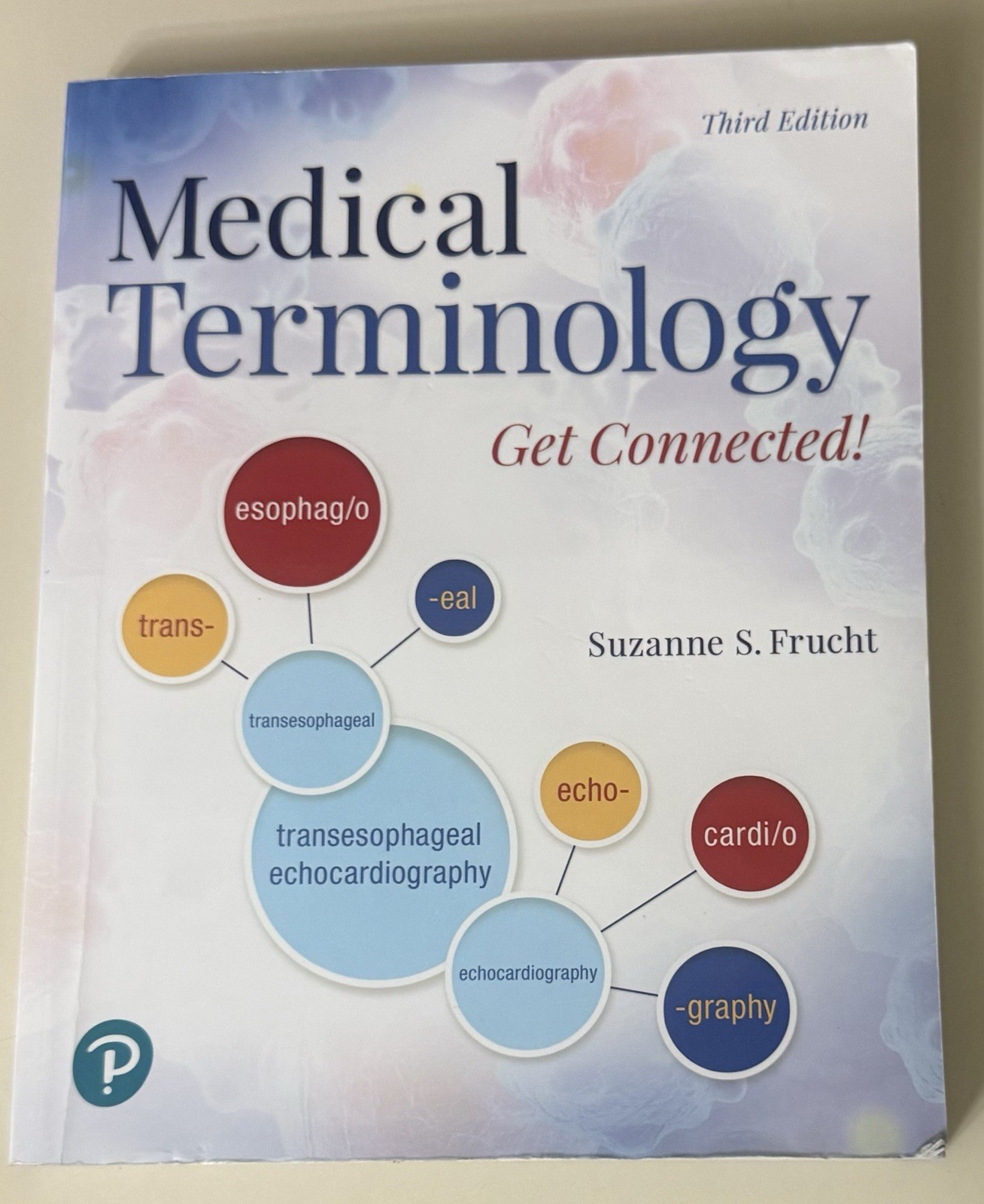 Medical Terminology: Get Connected! 3rd Edition