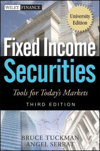 Fixed Income Securities: Tools for Today’s Markets, 3rd Edition, University Edit