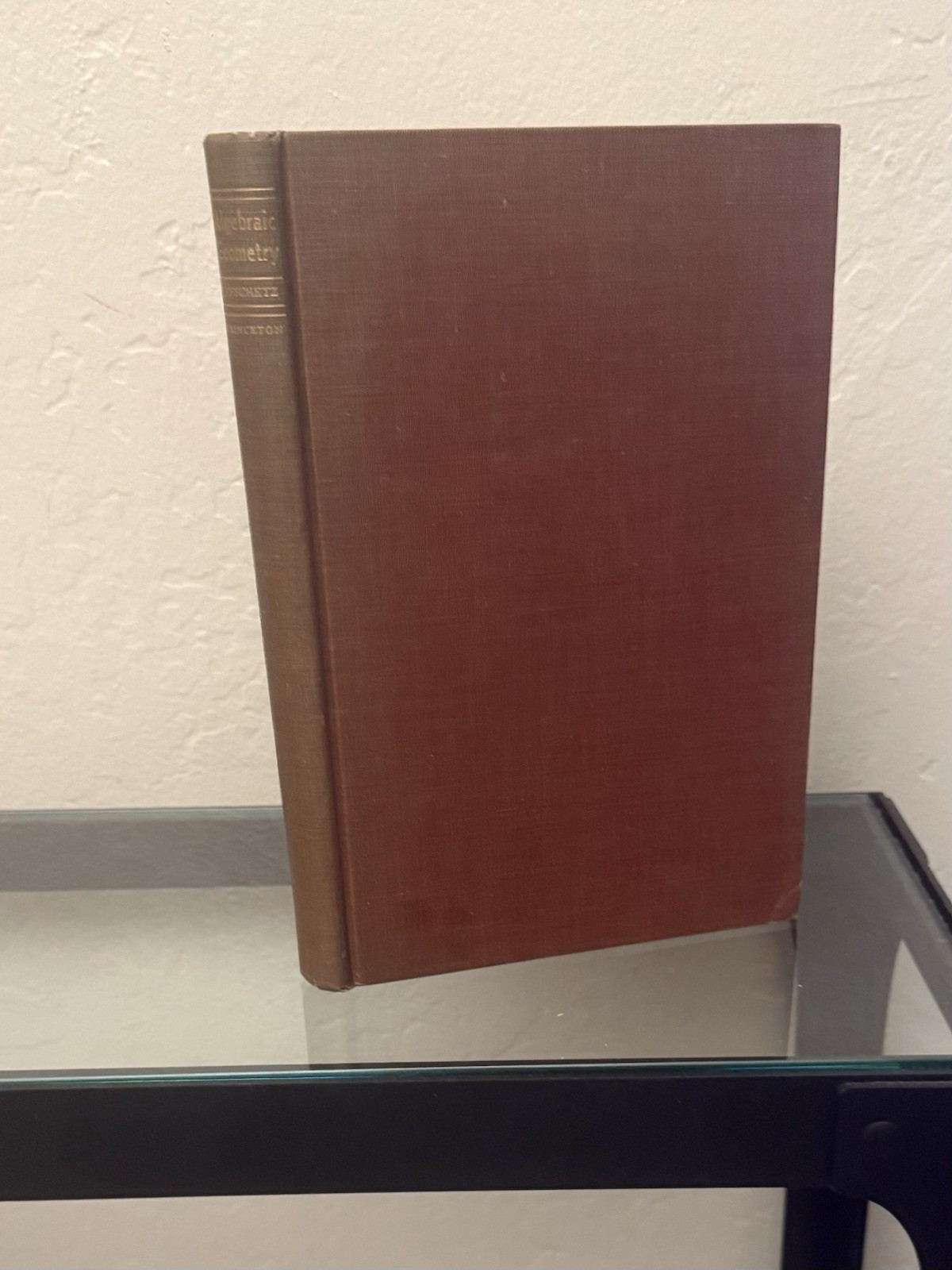 Algebraic Geometry by Solomon Lefschetz 1953 Hardcover / 1st Edition