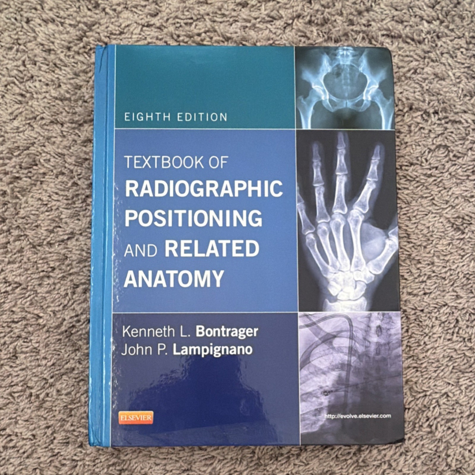 Textbook of Radiographic Positioning Hardcover 8th Ed Bontrager Lampignano