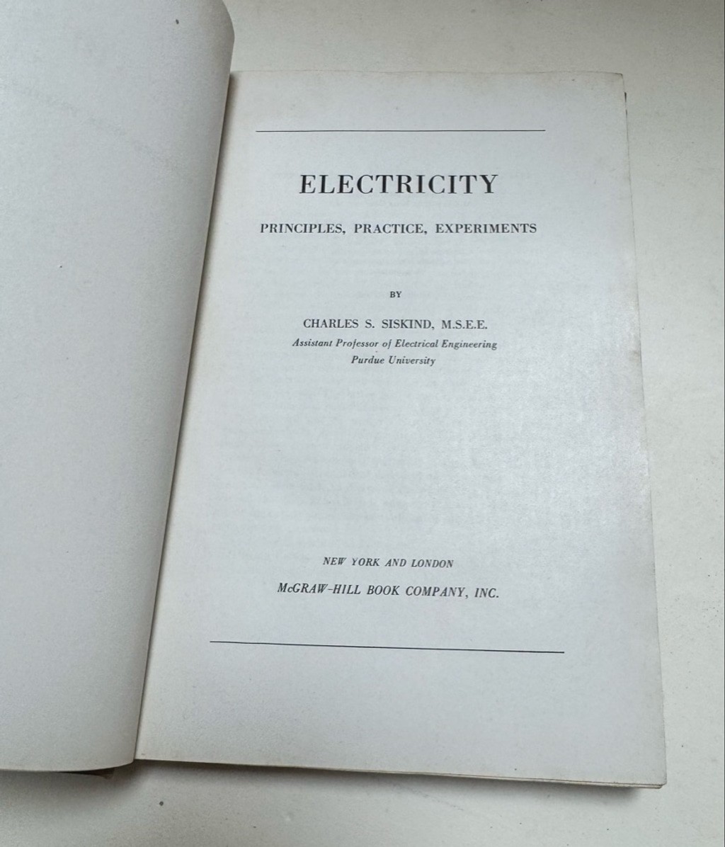 Electricity: Principles, Practice, Experiments by Charles S. Siskind (1947, PB)
