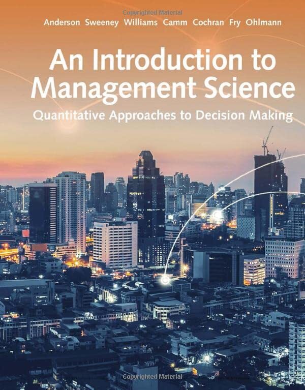 An Introduction to Management Science: Quantitative Approach by David R Anderson