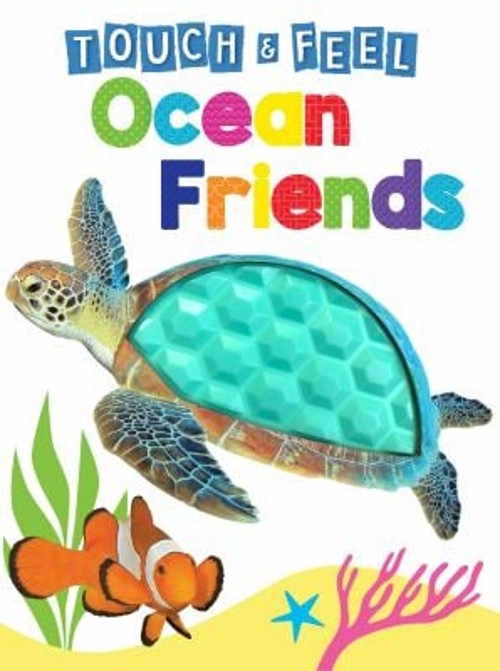 Ocean Friends : Touch and Feel