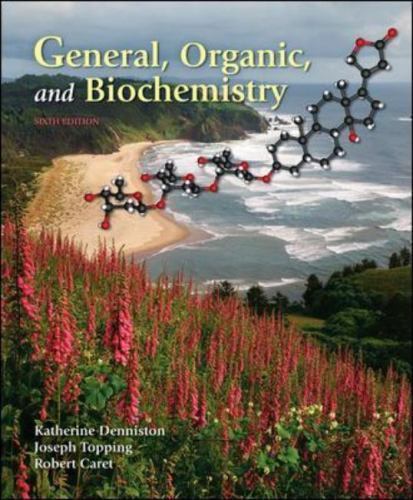 General, Organic and Biochemistry by Joseph J. Topping, Katherine J….