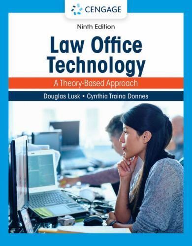 Law Office Technology: A Theory-Based Approach by Lusk, Douglas, Traina Donnes,