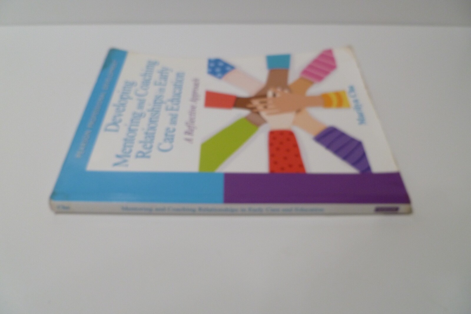 Practical Resources in Ece Ser.: Developing Mentoring and Coaching Relationships