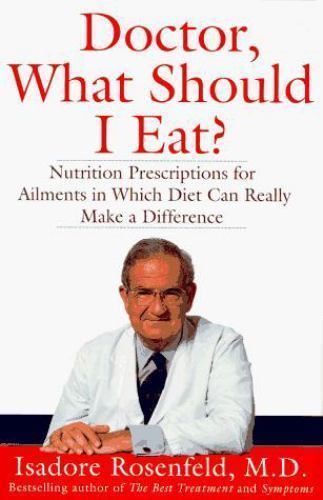 VTG Doctor, What Should I Eat? (Isadore Rosenfeld, M.D. 1995 Hardcover)